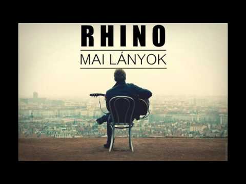 RHINO - MAI LÁNYOK (Official Music 2016)