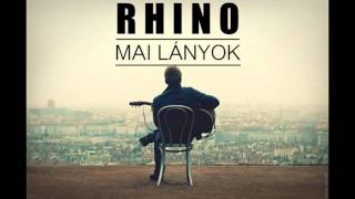 RHINO - MAI LÁNYOK (Official Music 2016)
