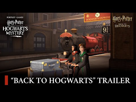 New Adventures Await in Hogwarts Mystery! | Back to Hogwarts