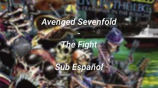 The Fight - Avenged Sevenfold // Sub Español // XimGates99 ✦