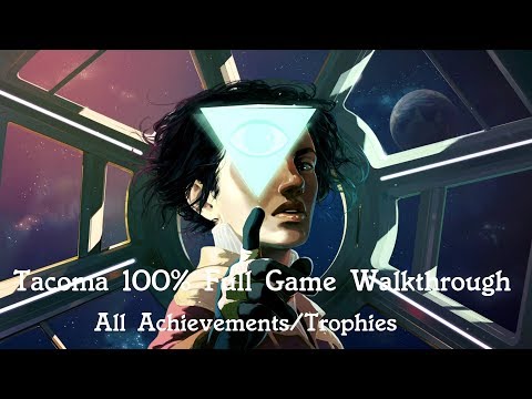 Tacoma 100% All Achievements & Trophies Full Game Walkthrough
