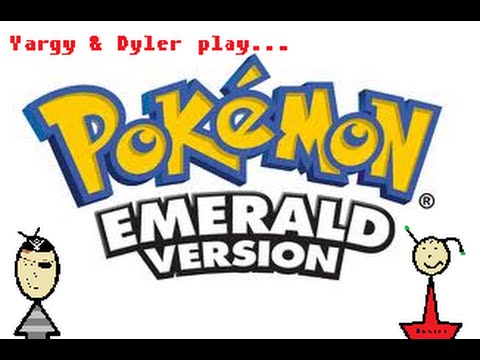 Yargy and Dyler Play Pokemon Emerald #1: McLovin