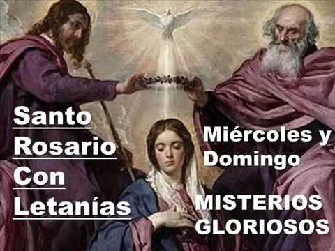Santo Rosario con Letanías   Miércoles y Domingo   Misterios Gloriosos 1