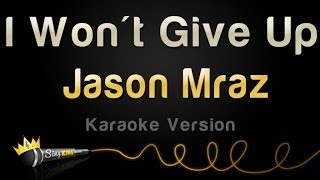 Jason Mraz - I Won't Give Up (Karaoke Version)
