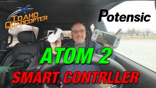 Potensic Atom 2 - I finally get to try the PTD1 all in one controller!!