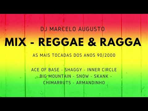 Shaggy, Ace of Base, Inner Circle, Skank, Snow - Reggae Mix - Set Mixado pelo DJ Marcelo Augusto