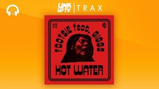 Footsie Ft Giggs - Hot Water | Link Up TV TRAX