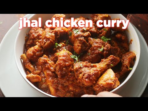 Yummy Jhal Chicken Recipe Anyone Can Make