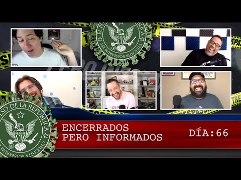 ENCERRADOS PERO INFORMADOS DÍA: 66 - EL PULSO DE LA REPÚBLICA