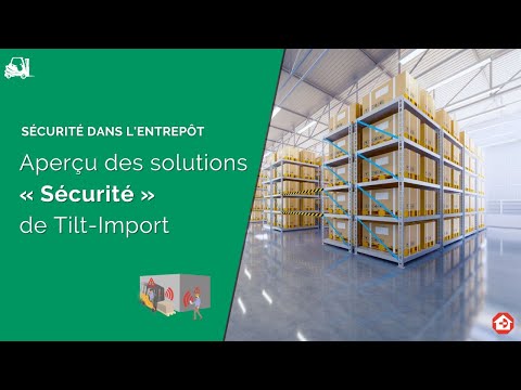 Apercu des solutions sécurité TILT IMPORT pour diminuer risque accidents engins de manutention