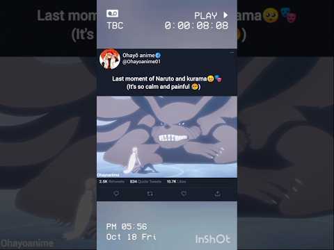 Last moment of Naruto and kurama 🥺🎭 #kurama #naruto #nostalgia #narutoshippuden #boruto