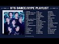BTS Dance Hype Songs Playlist 2024