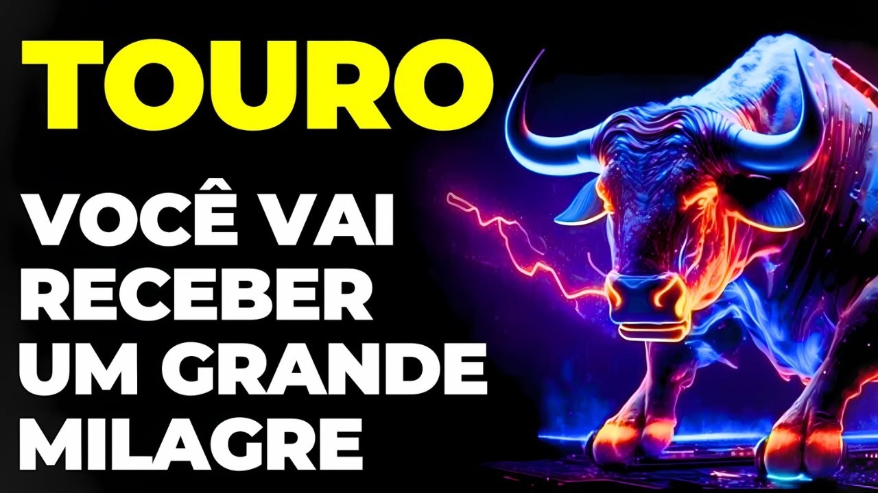PREVISÕES SIGNO TOURO: 🙏 VOCÊ PEDIU UM MILAGRE? | JÁ PODE COMEMORAR | ISSO VEM PARA MUDAR SUA VIDA