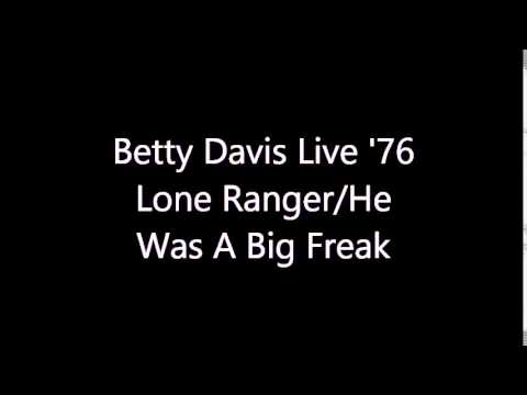 Betty Davis Live 1976 Lone Ranger/He Was A Big Freak