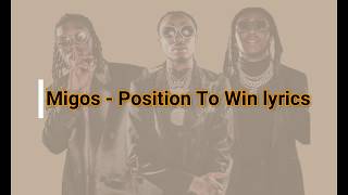 migos position to win lyrics