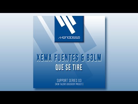 Xema Fuentes & B3LM - Que Se Tire (free download)
