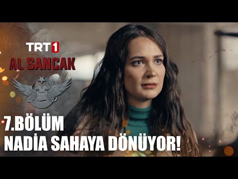 Nadia sahalara geri dönüyor! - Al Sancak 7. Bölüm