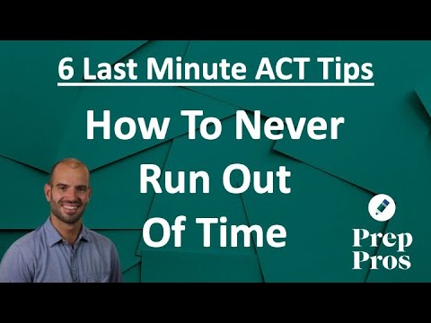 6 Last Minute ACT Tips To Improve Your ACT Score (Without Studying!)