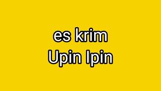 Download lagu Melodi es krim Ipin Upin bisa download mp3 Download lagu Melodi es krim Ipin Upin bisa download mp3