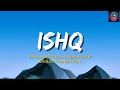 ISHQ - Faheem Abdullah , Rauhan Malik | (English Translation Lyrics)