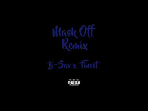 B-Sav x Finest - Mask Off (Di$trict Remix)