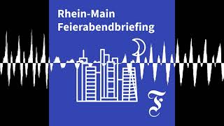 F.A.Z. Rhein-Main Feierabendbriefing vom 13.08.2026 - F.A.Z. Rhein-Main Feierabendbriefing
