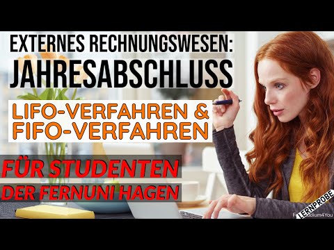 Externes Rechnungswesen: Lifo-Verfahren - Fifo-Verfahren - Fernuni Hagen