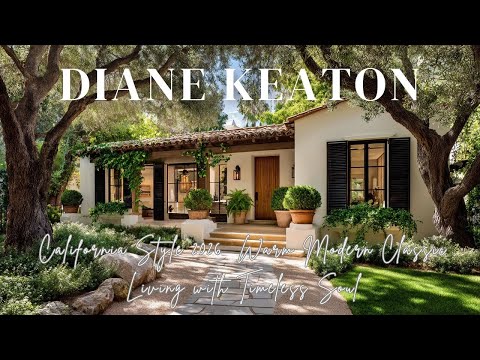 Diane Keaton California Style 2026: Warmes, modernes und klassisches Wohnen mit zeitloser Seele