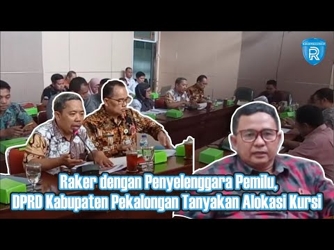 Raker dengan Penyelenggara Pemilu, DPRD Kabupaten Pekalongan