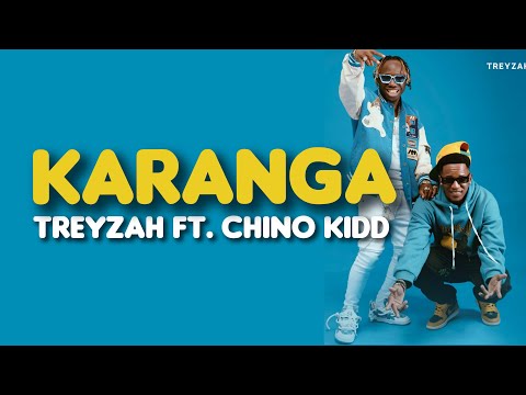 Treyzah ft. Chino Kidd - Karanga (Video Lyrics)
