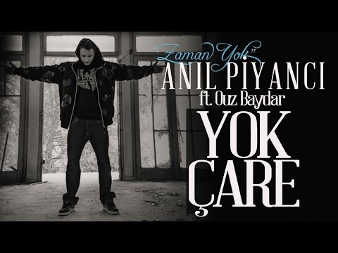 Yok Çare - Anıl Piyancı Feat Ouz Baydar
