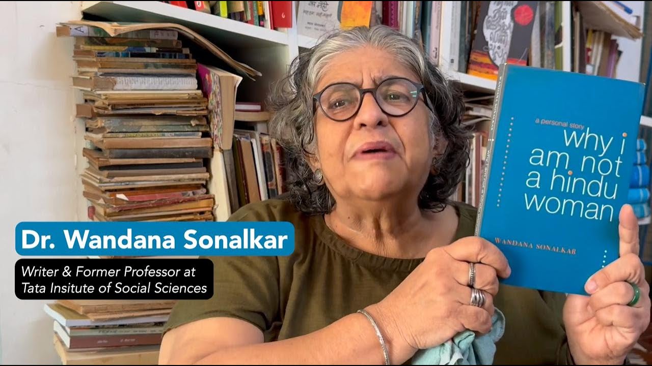 Writer Dr. Wandana Sonalkar on her Book ' Why I am not a Hindu Woman'