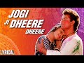 Jogi Ji Dheere Dheere Full Song With Lyrics Nadiya Ke Paar Holi Songs