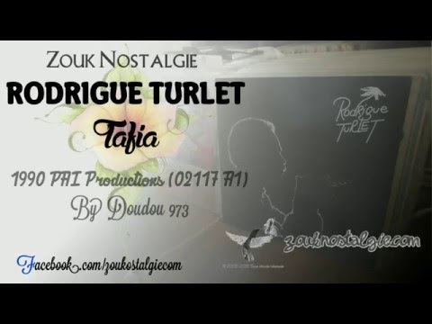 ZOUK NOSTALGIE RODRIGUE TURLET Tafia 1990 PAI Productions ( 02117 A1 ) By DOUDOU 973