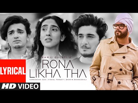 Rona Likha Tha (Lyrical) — watch video