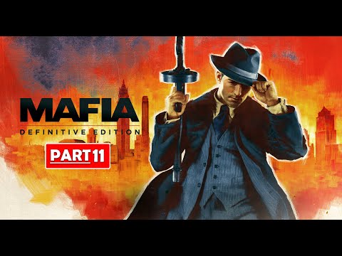 MAFIA DEFINITIVE EDITION Walkthrough Gameplay Part 11 rush gameplay  (pro zx gamezz)