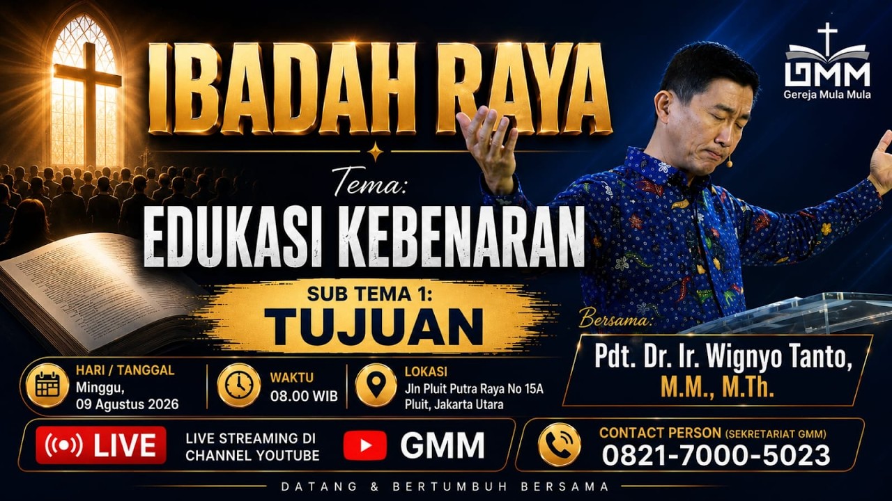 Sesi 1 – EDUKASI KEBENARAN: TUJUAN – Pdt. Dr. Ir. Wignyo Tanto, M.M, M.Th. (090826)