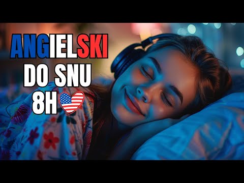 Utrwalaj angielski podczas snu 😴 Angielski SMALL TALK do słuchania 🎧 Śpij i ucz się jednocześnie!