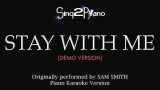 Stay With Me (Piano Karaoke Demo) Sam Smith