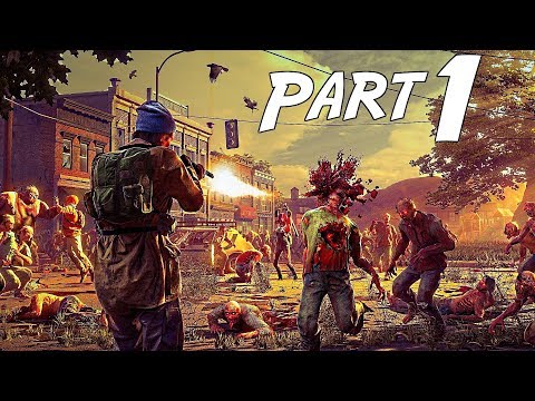 State of Decay 2 Gameplay Walkthrough Part 1- Becoming A Survivor (XBOX ONE) [STATE OF DECAY 2]