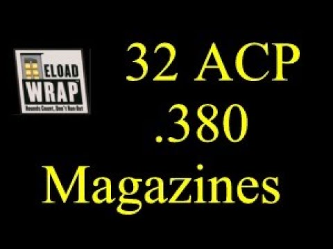 ReloadWrap  32 acp to 380 auto (all similar sizes)