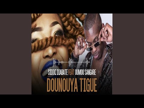 Dounouya Tigue (feat. Oumou Sangaré)