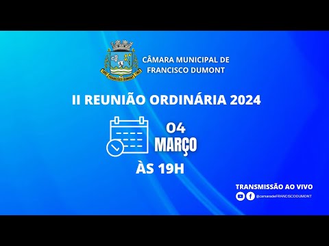 II Sessão Ordinária de 2024 da Câmara Municipal de Vereadores de Francisco Dumont