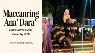 Download lagu Bugis Song Maccanring Ana' Dara Live Cover by Susi at Vatulemo Park, Palu City mp3