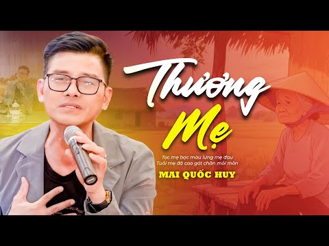 Thương mẹ - Mai Quốc Huy