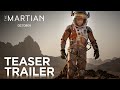 The Martian | Teaser Trailer [HD] | 20th Century FOX