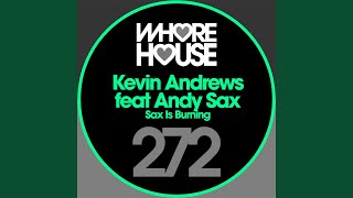 Sax is Burning (feat. Andy Sax)