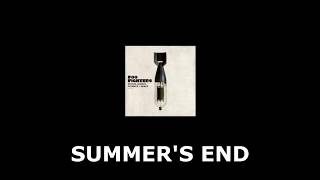 Foo Fighters - Summer's End HQ (Audio)