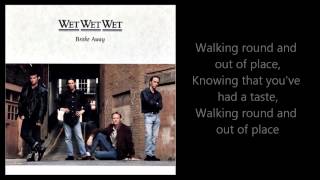 WET WET WET - Broke Away (with lyrics)