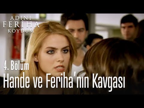 Hande ve Feriha'nın kavgası - Adını Feriha Koydum 4. Bölüm
